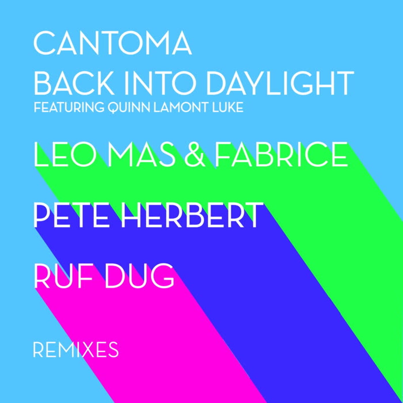 Cantoma, Quinn Lamont Luke - Back Into Daylight Remixes (feat. Quinn Lamont Luke) [HWEP12]